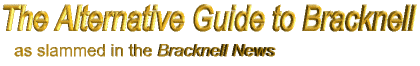 The Alternative Guide to Bracknell - as slammed in the Bracknell News